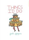 Things I'd Do But Just For You - Jack Sjogren - 9781452159089