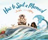 How to Spot a Mermaid - Jane Yolen - 9781452182735