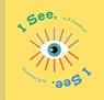 I See, I See. - HENDERSON,  Robert - 9781452183343