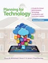 Planning for Technology - Bruce M. Whitehead ; Devon Jensen ; Floyd A. Boschee - 9781452268262