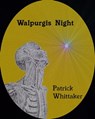 Walpurgis Night - Patrick Whittaker - 9781452301372