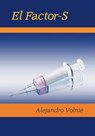 El Factor-S - Alejandro Volnié - 9781452321639