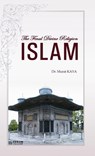 The Final Divine Religion Islam - Murat Kaya - 9781452322742