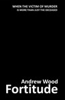 Fortitude - Andrew Wood - 9781452322902