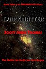Darkmatter - Scott James Thomas - 9781452331638
