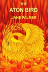 The Aton Bird - Jane Palmer - 9781452357065