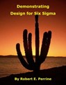 Demonstrating Design for Six Sigma - Robert Perrine - 9781452360669