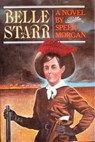 Belle Starr: A Novel - Speer Morgan - 9781452365015