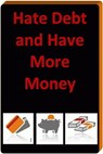 Hate Debt And Have More Money - Chris Cooper - 9781452375335