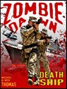 Death Ship (Zombie Dawn Stories) - Michael G. Thomas ; Nick S. Thomas - 9781452389165