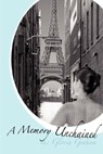 A Memory Unchained - Gloria Graham - 9781452392554