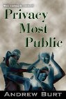 Privacy Most Public - Andrew Burt - 9781452393445