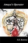 Amaya's Operator - Stephanie Kenrose - 9781452398853