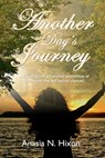Another Day's Journey - Anasia Hixon - 9781452405391