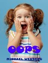 Oops - Michael Wenberg - 9781452414652