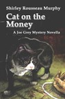 Cat on the Money - Shirley Rousseau Murphy - 9781452420486