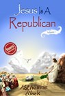 Jesus Is A Republican - Katherine Black - 9781452489681