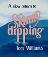 A Slow Return to Skinny Dipping - Tom Williams - 9781452490632