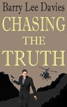 Chasing The Truth - Barry Lee Davies - 9781452494890