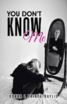 You Don't Know Me -  - 9781452531465