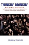 Thinkin' Drinkin' - Richard W Thatcher - 9781452542799