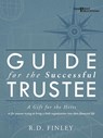 Guide for the Successful Trustee - R D Finley - 9781452546810
