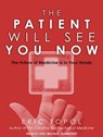 The Patient Will See You Now -  - 9781452618838