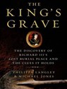 The King's Grave - LANGLEY,  Philippa ; Jones, Michael - 9781452667379