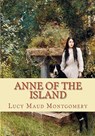 Anne of the Island - Lucy Maud Montgomery - 9781452821719