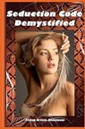 Seduction Code Demystified - Don Giovanni - 9781452862248