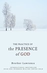 The Practice of the Presence of God - Brother Lawrence - 9781452862781