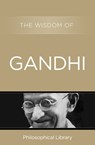 The Wisdom of Gandhi - Philosophical Library - 9781453201510