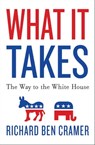 What It Takes: The Way to the White House - Richard Ben Cramer - 9781453219645