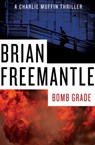 Bomb Grade - Brian Freemantle - 9781453227640