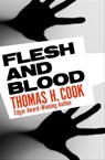 Flesh and Blood - Thomas H. Cook - 9781453228043
