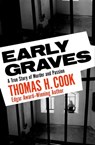 Early Graves - Thomas H. Cook - 9781453228081