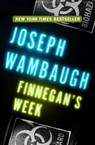 Finnegan's Week - Joseph Wambaugh - 9781453234211
