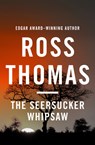 The Seersucker Whipsaw - Ross Thomas - 9781453234785