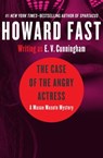 The Case of the Angry Actress - Howard Fast - 9781453235201