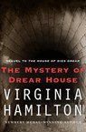 The Mystery of Drear House - Virginia Hamilton - 9781453237243