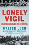 Lonely Vigil - Walter Lord - 9781453238493