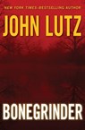 Bonegrinder - John Lutz - 9781453243879