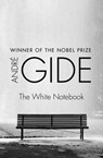 The White Notebook - André Gide - 9781453244678