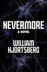 Nevermore - William Hjortsberg - 9781453246597