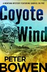 Coyote Wind - Peter Bowen - 9781453246740