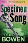 Specimen Song - Peter Bowen - 9781453247143