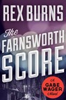 The Farnsworth Score - Rex Burns - 9781453247891