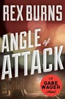 Angle of Attack - Rex Burns - 9781453247914