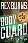 Body Guard - Rex Burns - 9781453247990