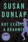 Not Exactly a Brahmin - Susan Dunlap - 9781453250471